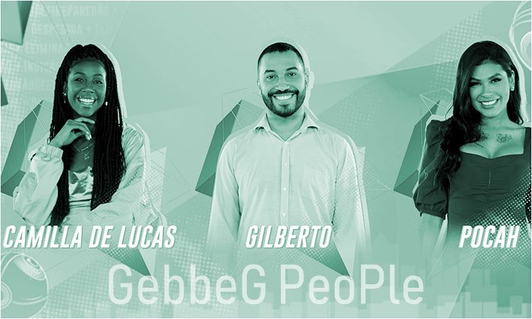 Paredão BBB21 : Camilla de Lucas, Gilberto Nogueira e Pocah - gebbeg.com.br
